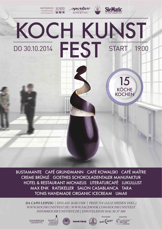 Koch Kunst Fest am 30.10. in Leipzig +++ 15 Köche kochen nur für Sie