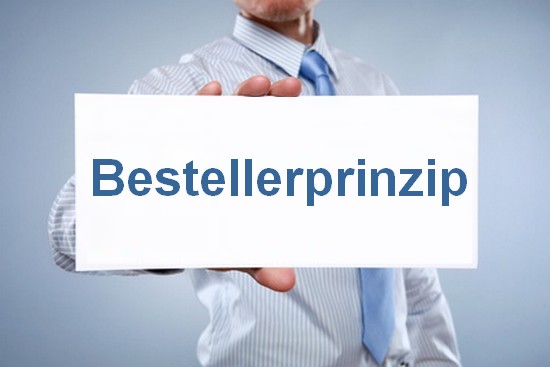 Bestellerprinzip Bestellerprinzip