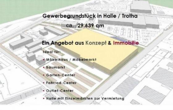 Gewerbegrundstück in Halle Trotha +++ ideal für Fachmarkt oder Outlet-Center